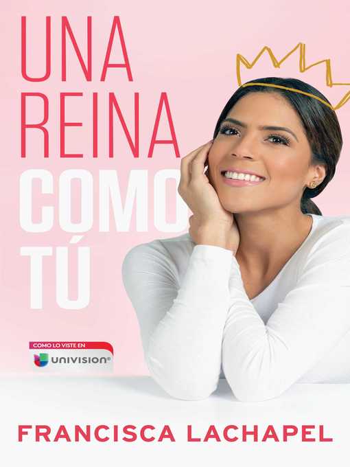 Title details for Una reina como tú by Francisca Lachapel - Available